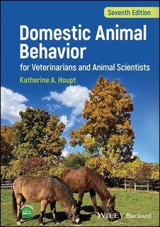 Front cover_Domestic Animal Behavior for Veterinarians and Animal Scientists