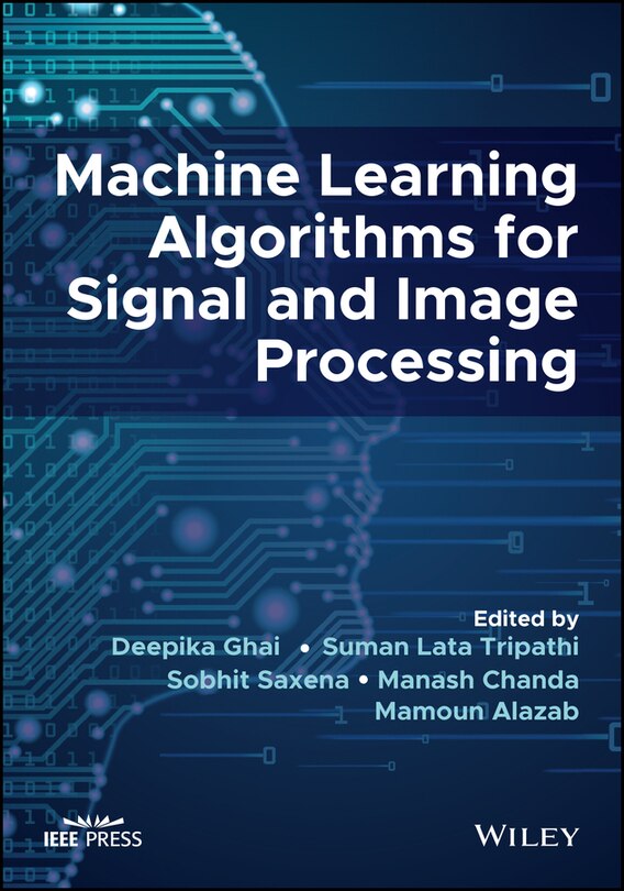 Couverture_Machine Learning Algorithms For Signal And Image Processing