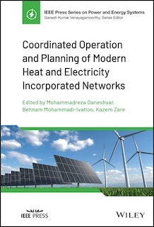 Front cover_Coordinated Operation and Planning of Modern Heat and Electricity Incorporated Networks