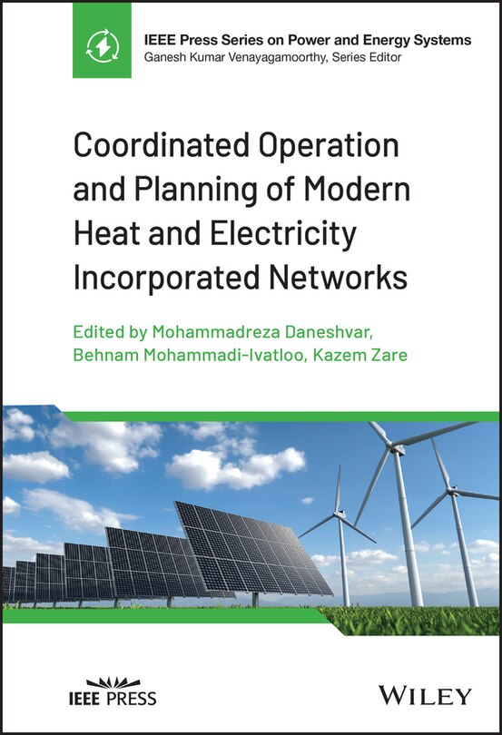 Front cover_Coordinated Operation and Planning of Modern Heat and Electricity Incorporated Networks