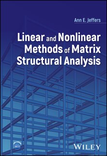 Front cover_Linear and Nonlinear Methods of Matrix Structural Analysis