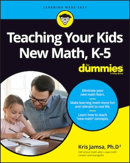Front cover_Teaching Your Kids New Math, K-5 For Dummies