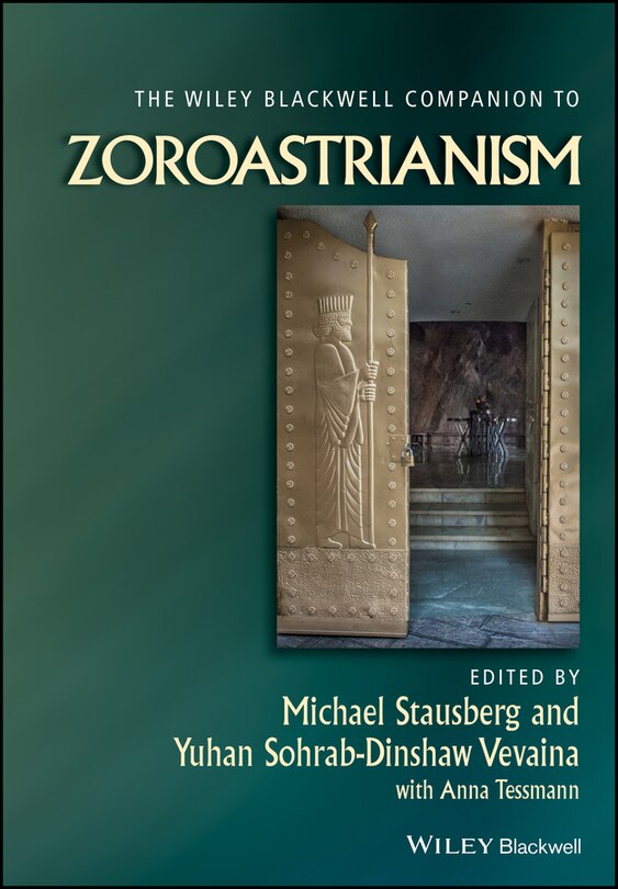 Front cover_The Wiley Blackwell Companion To Zoroastrianism
