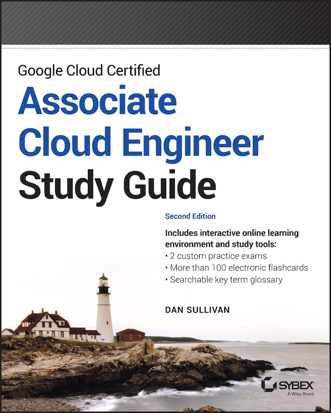 Front cover_Google Cloud Certified Associate Cloud Engineer Study Guide