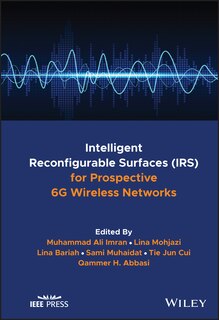 Front cover_Intelligent Reconfigurable Surfaces (IRS) for Prospective 6G Wireless Networks