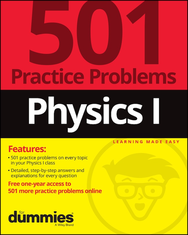 Front cover_Physics I: 501 Practice Problems For Dummies (+ Free Online Practice)