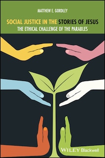 Front cover_Social Justice in the Stories of Jesus