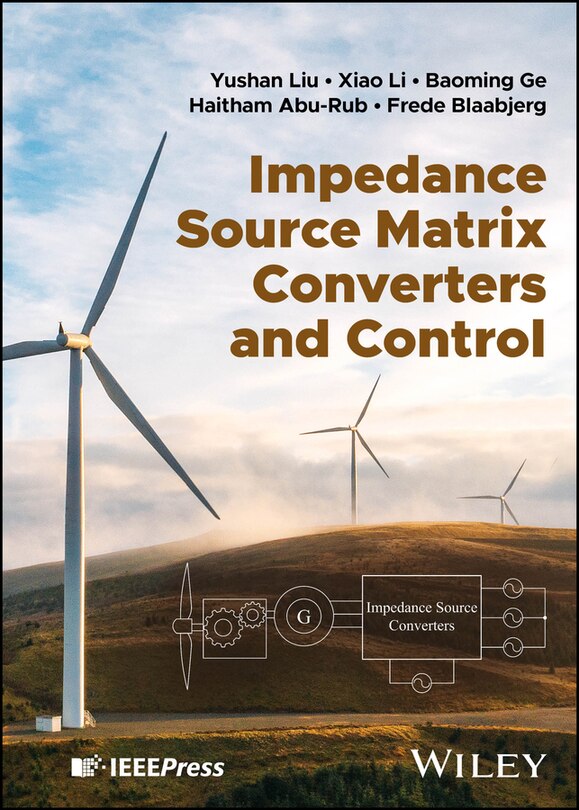 Front cover_Impedance Source Matrix Converters And Control
