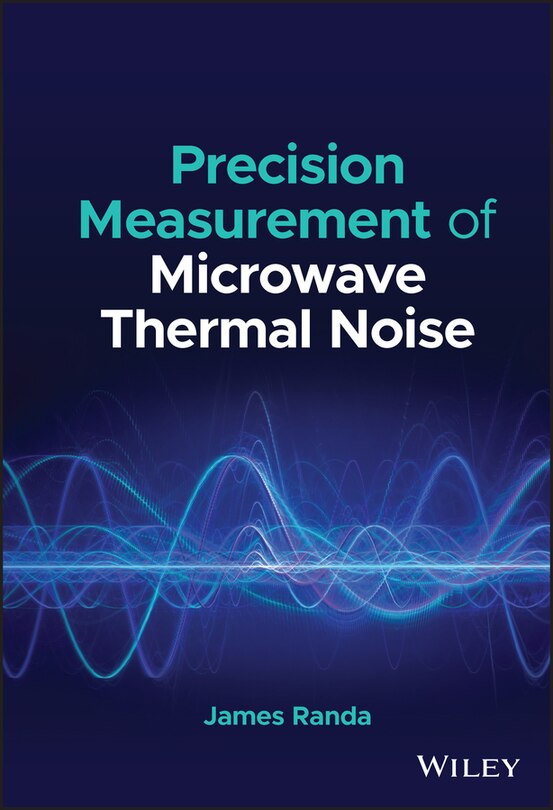 Couverture_Precision Measurement of Microwave Thermal Noise