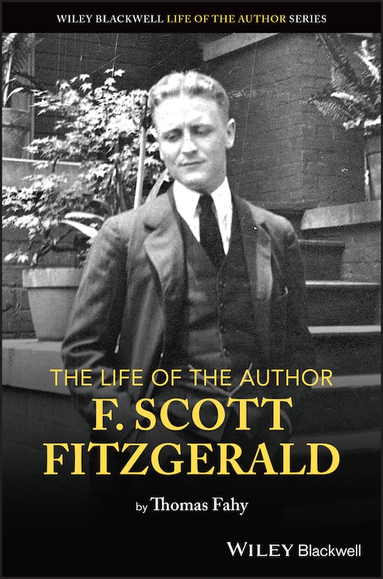 Front cover_The Life of the Author: Scott F. Fitzgerald