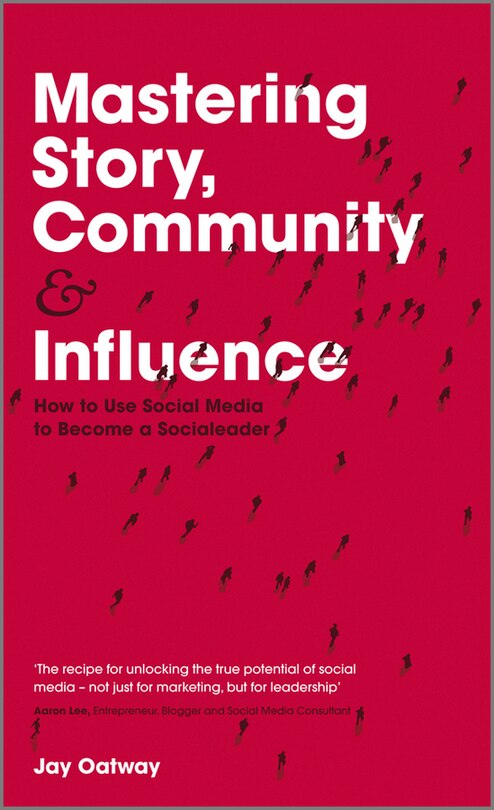 Front cover_Mastering Story, Community and Influence