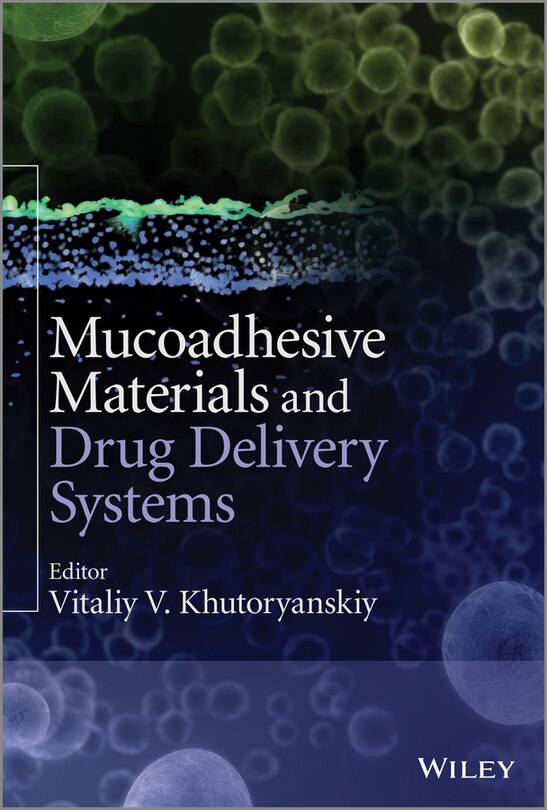 Front cover_Mucoadhesive Materials and Drug Delivery Systems