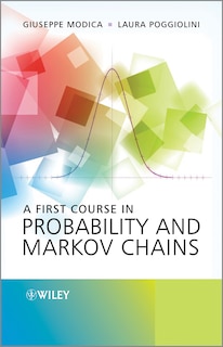 Front cover_A First Course in Probability and Markov Chains