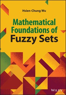 Front cover_Mathematical Foundations of Fuzzy Sets