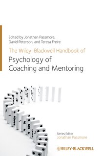 Front cover_The Wiley-Blackwell Handbook of the Psychology of Coaching and Mentoring