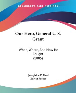 Couverture_Our Hero, General U. S. Grant