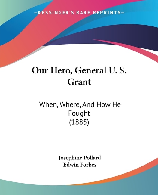 Couverture_Our Hero, General U. S. Grant