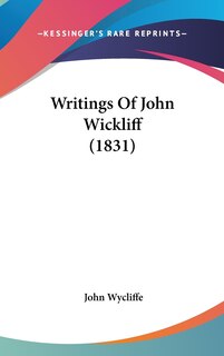 Front cover_Writings Of John Wickliff (1831)