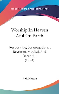 Front cover_Worship In Heaven And On Earth