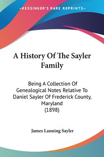 Front cover_A History Of The Sayler Family