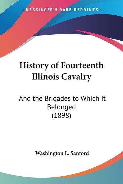 Front cover_History of Fourteenth Illinois Cavalry