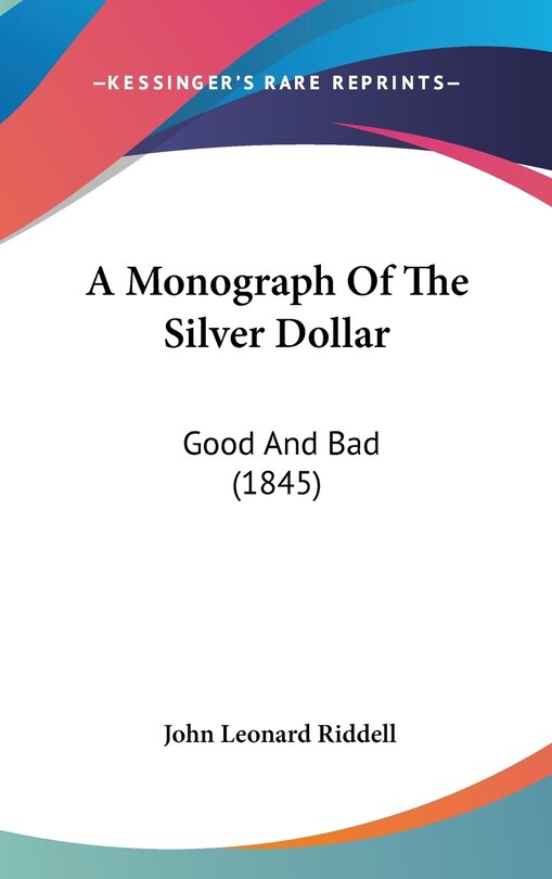 Front cover_A Monograph Of The Silver Dollar