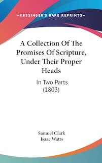 Front cover_A Collection Of The Promises Of Scripture, Under Their Proper Heads