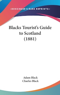 Front cover_Blacks Tourist's Guide to Scotland (1881)