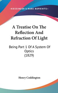 Front cover_A Treatise On The Reflection And Refraction Of Light