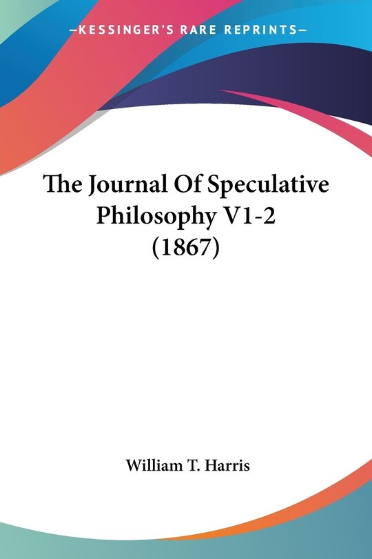 Front cover_The Journal Of Speculative Philosophy V1-2 (1867)