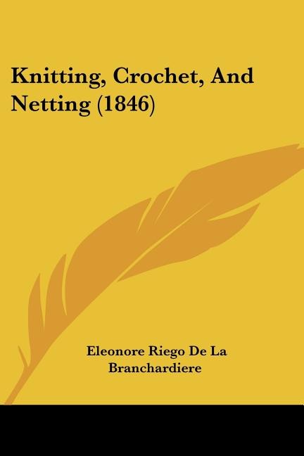 Front cover_Knitting, Crochet, And Netting (1846)