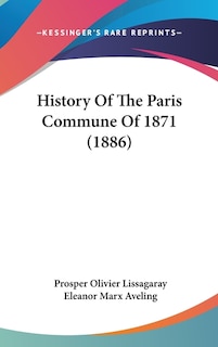 Front cover_History Of The Paris Commune Of 1871 (1886)