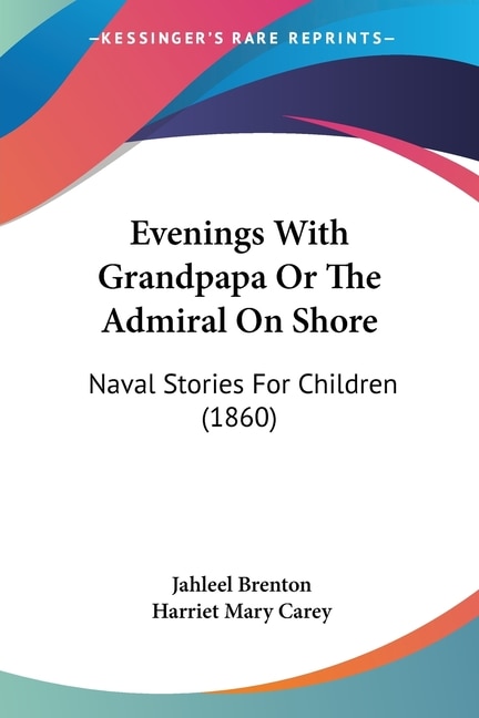 Front cover_Evenings With Grandpapa Or The Admiral On Shore