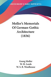 Couverture_Moller's Memorials Of German-Gothic Architecture (1836)
