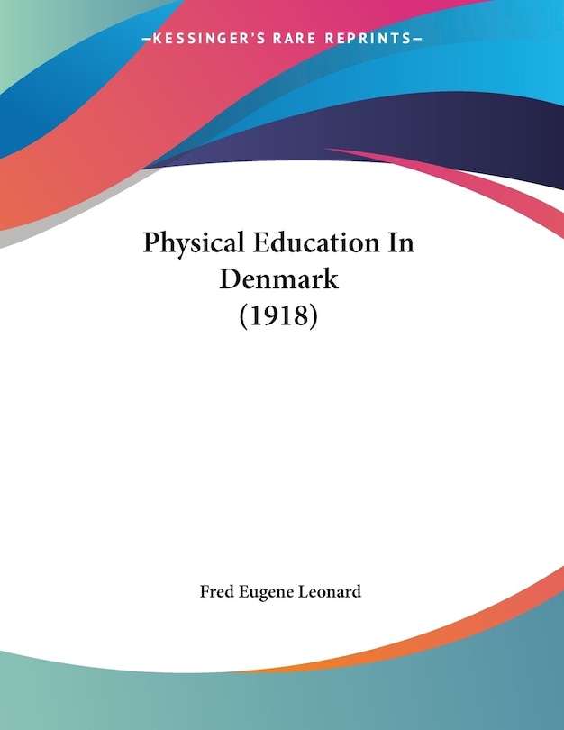 Couverture_Physical Education In Denmark (1918)