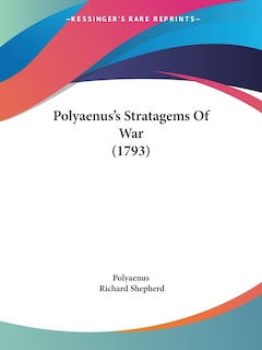 Polyaenus's Stratagems Of War (1793)