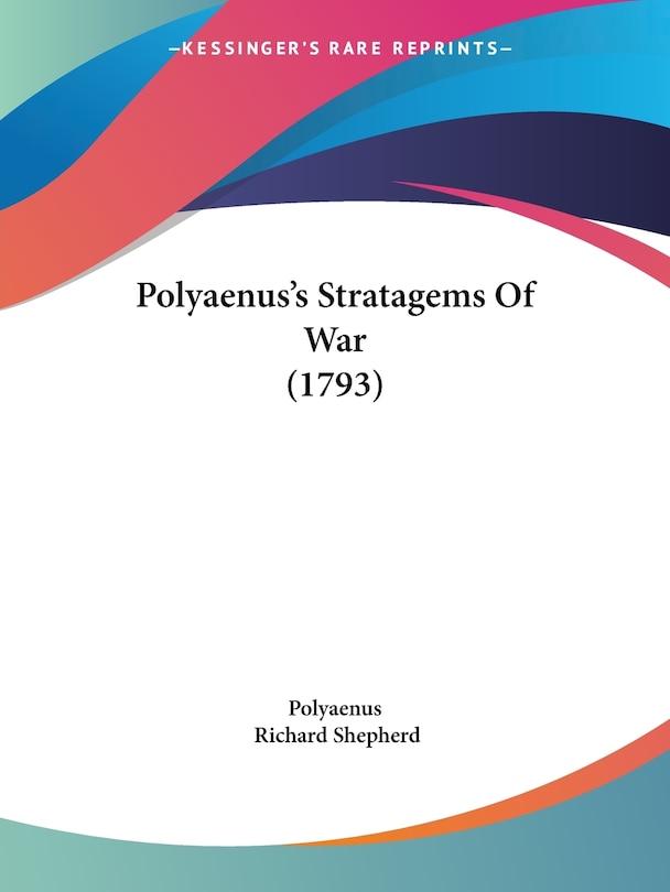 Polyaenus's Stratagems Of War (1793)