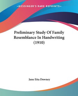 Couverture_Preliminary Study Of Family Resemblance In Handwriting (1910)