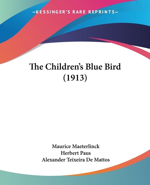 Front cover_The Children's Blue Bird (1913)