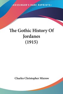 Couverture_The Gothic History Of Jordanes (1915)