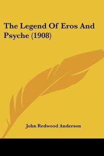 Front cover_The Legend Of Eros And Psyche (1908)