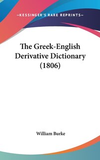 Front cover_The Greek-English Derivative Dictionary (1806)