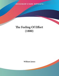 Front cover_The Feeling Of Effort (1880)