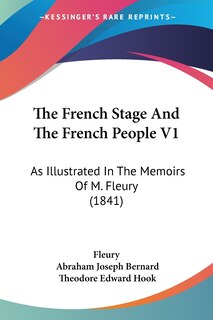 Front cover_The French Stage And The French People V1