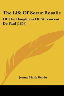 Front cover_The Life Of Soeur Rosalie