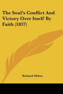 Front cover_The Soul's Conflict And Victory Over Itself By Faith (1837)