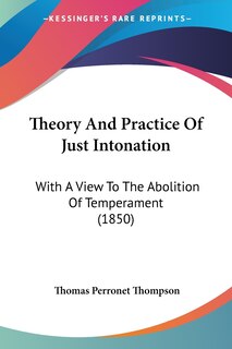 Front cover_Theory And Practice Of Just Intonation