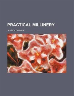 Practical millinery