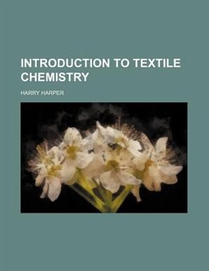Front cover_Introduction to Textile Chemistry