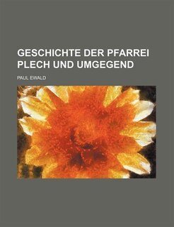 Front cover_Geschichte Der Pfarrei Plech Und Umgegend